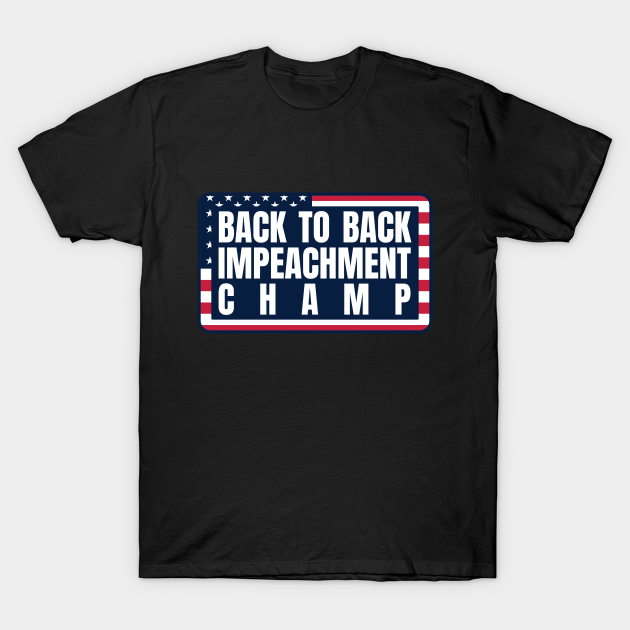back to back impeachment shirt